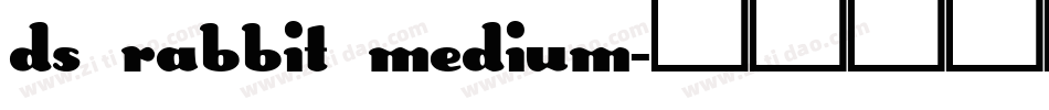 DS Rabbit Medium字体转换